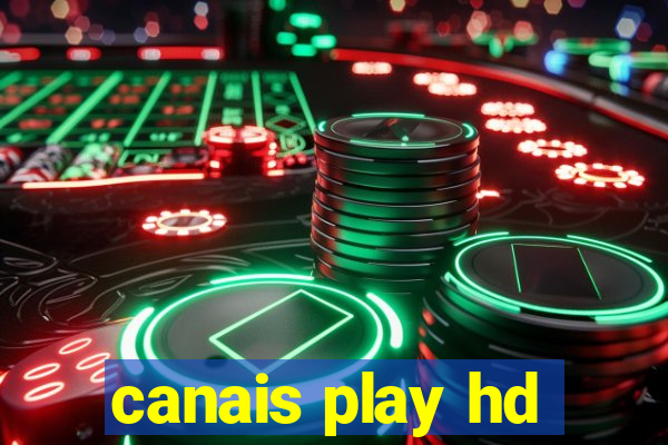 canais play hd